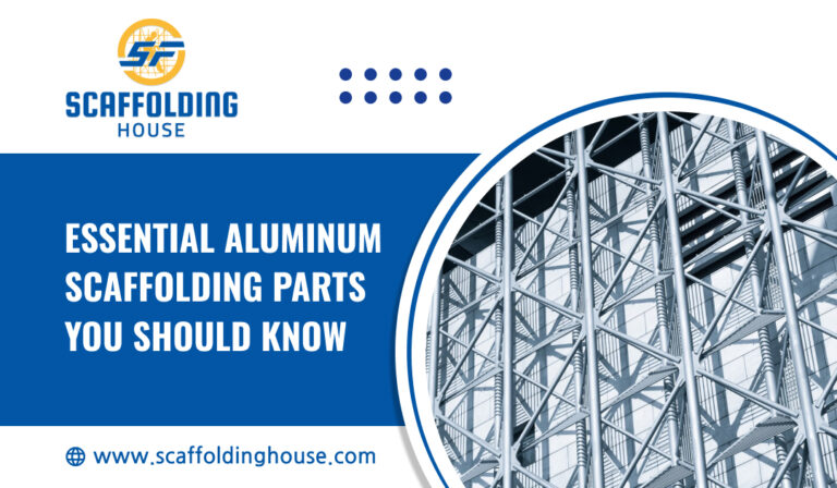 Essential Aluminum Scaffolding Parts You Should Know