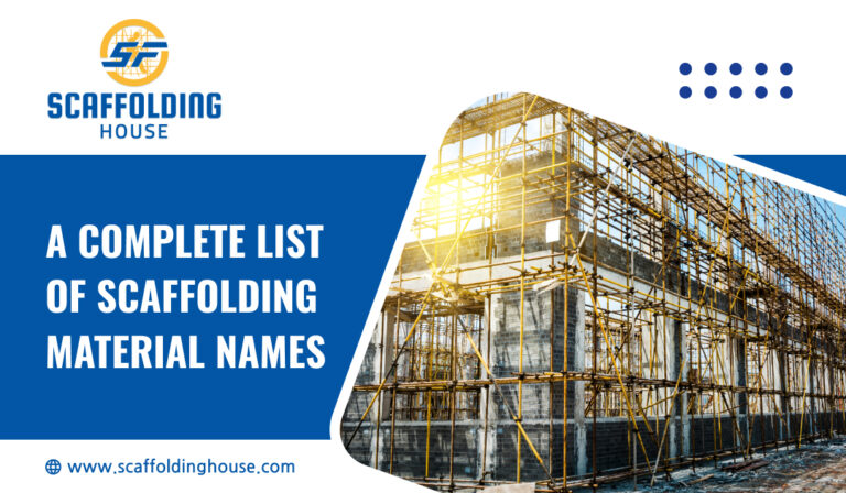 A Complete List of Scaffolding Material Names