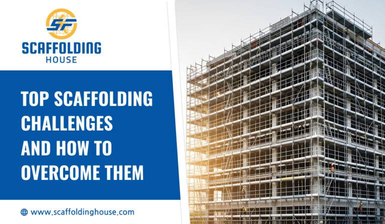 Top Scaffolding Challenges and How to Overcome Them
